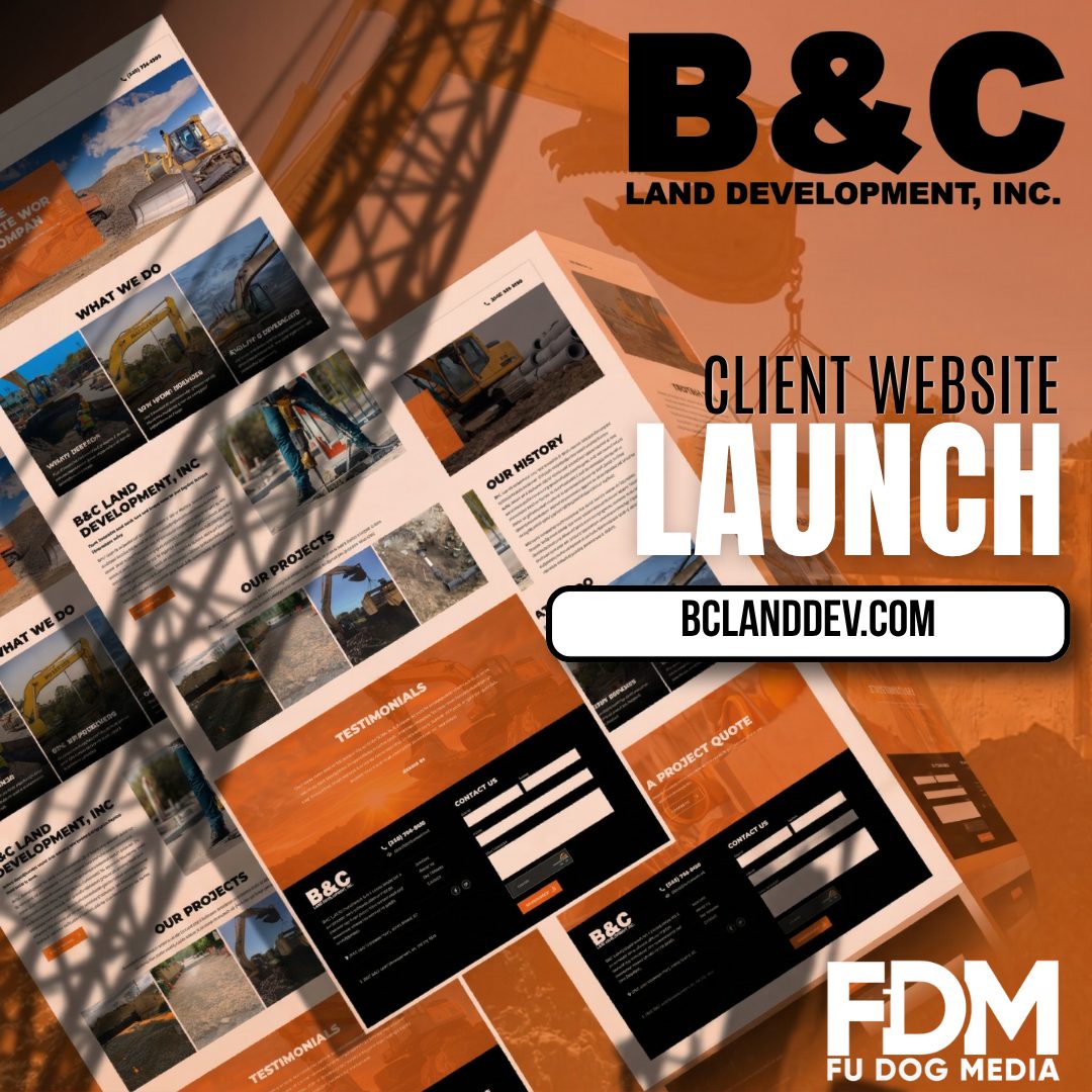 Fu Dog Media — B&C Land Development client website launch